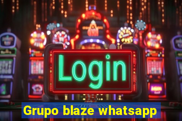 Grupo blaze whatsapp